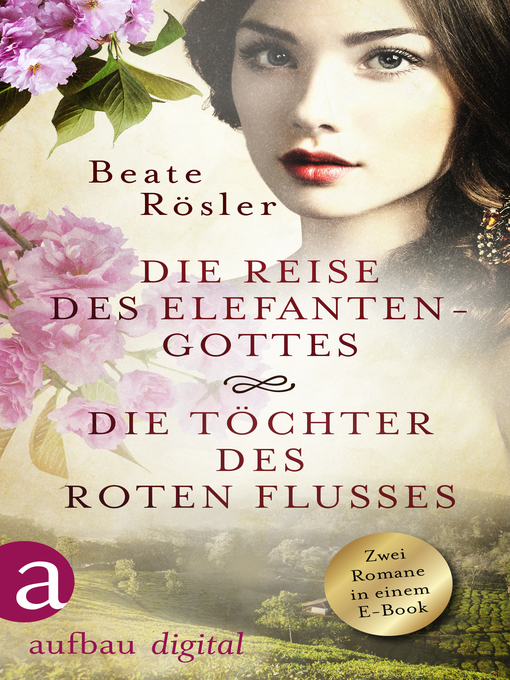 Title details for Die Reise des Elefantengottes & Die Töchter des Roten Flusses by Beate Rösler - Available
